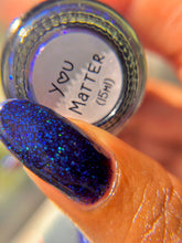 Load image into Gallery viewer, You Matter