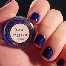 Load image into Gallery viewer, You Matter