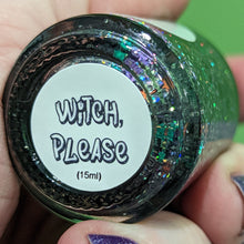 Load image into Gallery viewer, Witch, Please