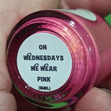 Load image into Gallery viewer, On Wednesdays We Wear Pink
